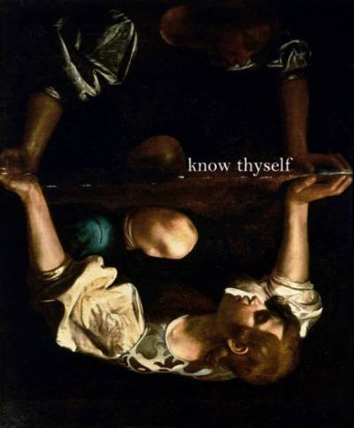 Nosce te ipsum / Know Thyself