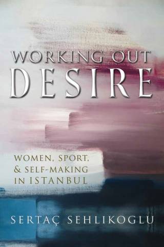 Working Out Desire book cover 