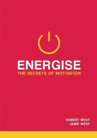 Energise: The Secrets of Motivation book cover