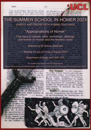 SUmmer School Poster Appropriations of Homer Five days of classes, talks, workshops, readings and events on Homer and the Homeric world directed by Dr Antony Makrinos