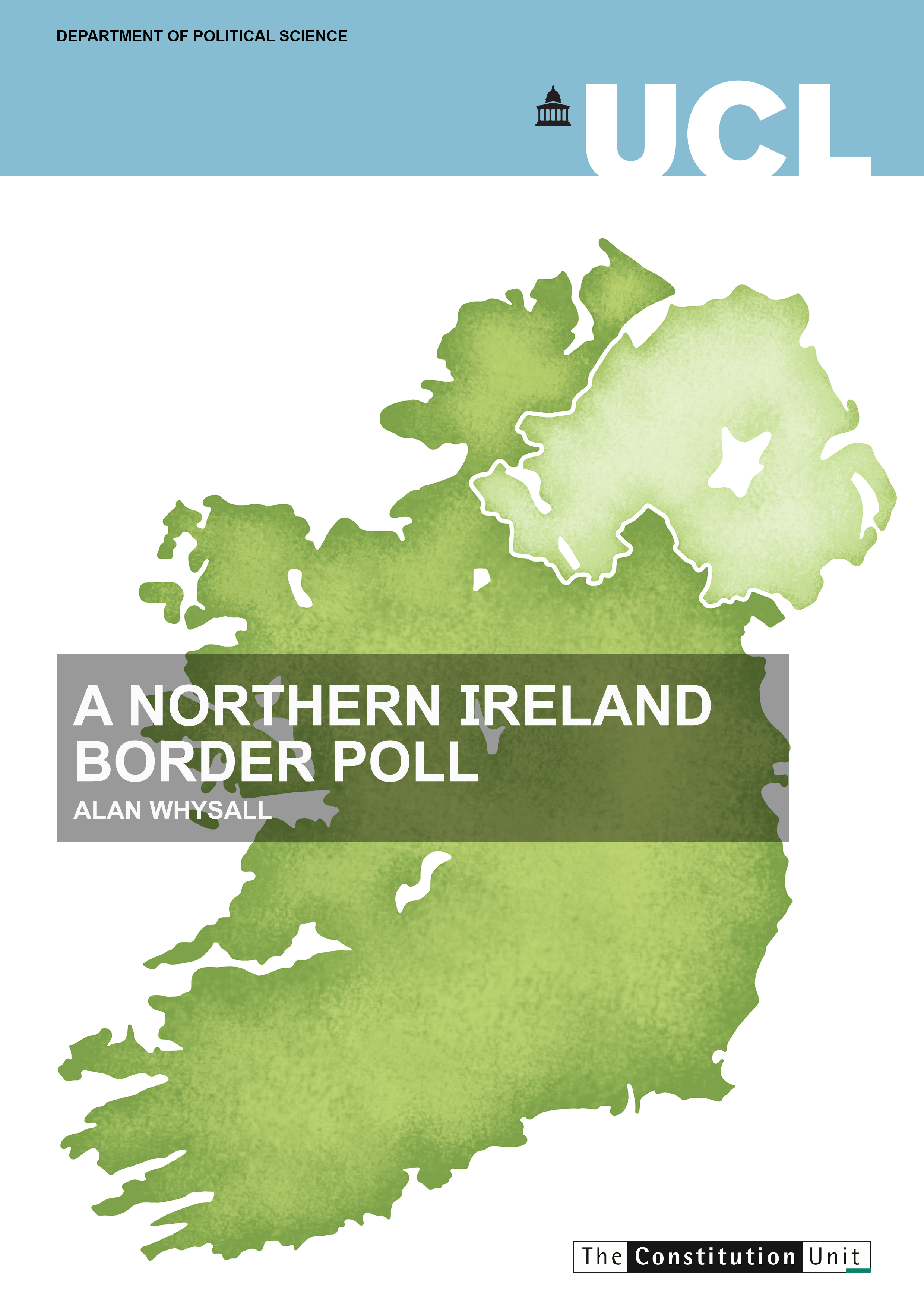 New report A Northern Ireland border poll The Constitution Unit