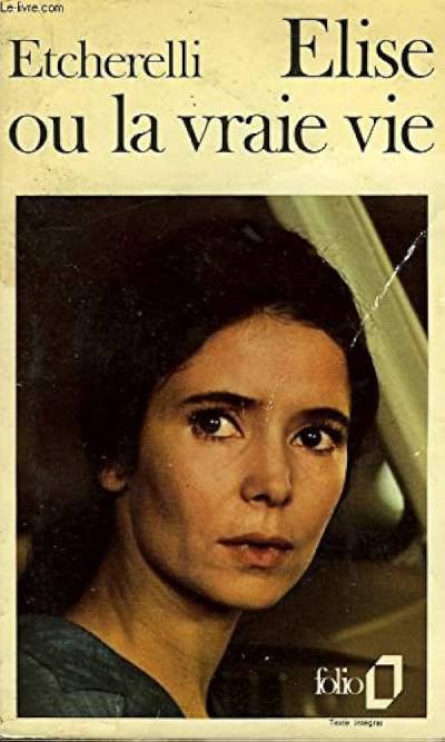 Claire Etcherelli’s Elise ou la vraie vie (1967)