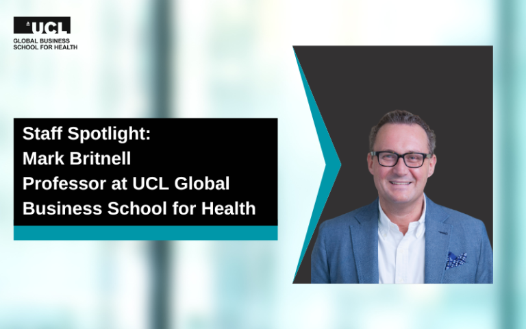 Mark Britnell, Professor GBSH UCL, Healthcare Expert