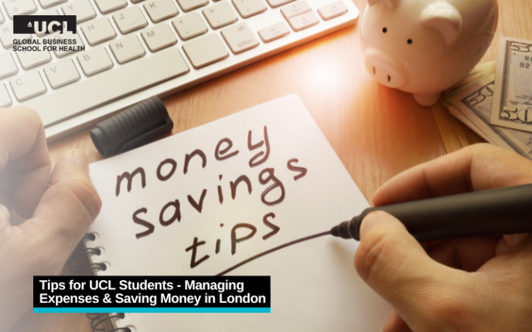 Tips for UCL Students - Managing Expenses & Saving Money in London