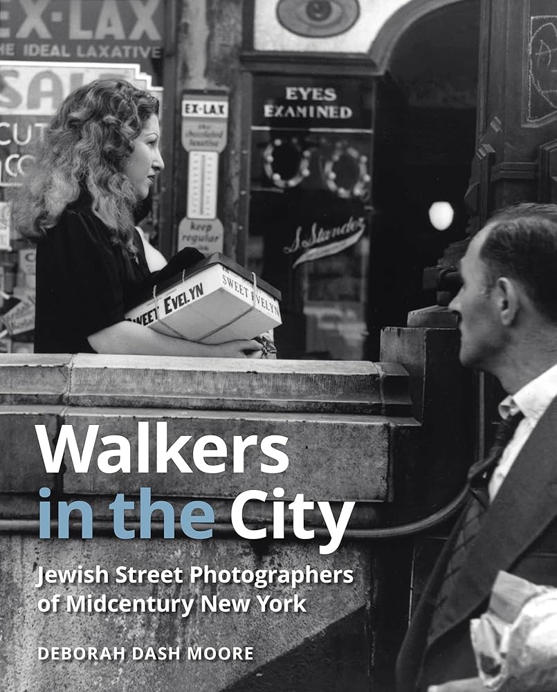 Cover of Deborah Dash Moore's Walkers in the City: Jewish Street Photographers of Midcentury New York