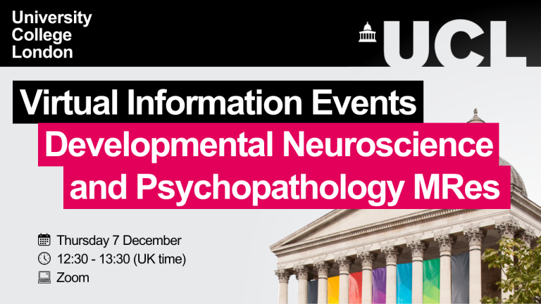 Developmental Neuroscience and Psychopathology MRes Virtual Information Event
