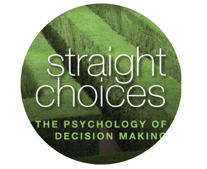 Straight choices. The Psychology of Decision Making logo on a green background