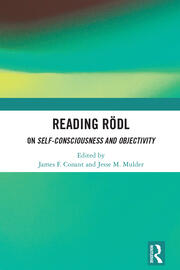 James Conant & Jesse M. Mulder (eds.), Reading Rödl: on Self-consciousness and objectivity