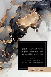 Cover of Psychology and Value in Plato, Aristotle, and Hellenistic Philosophy