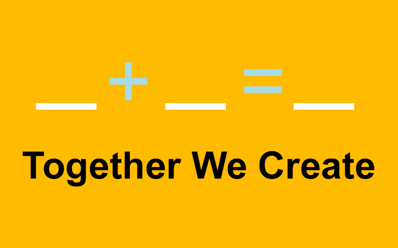 Together we create