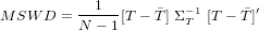             1
M SW  D = -----[T − T] Σ−T 1[T − T]′
          N − 1
