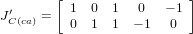         [ 1 0  1   0   − 1 ]
J′C(ca) =   0 1  1  − 1  0
