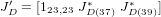 J ′D = [123,23 J∗D(37) J∗D(39)]
