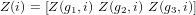 Z(i) = [Z(g1,i) Z (g2,i) Z (g3,i)]
