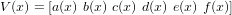 V(x) = [a(x ) b(x ) c(x) d(x) e(x) f(x)]
